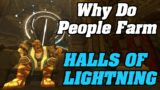 Goldfarming In Halls Of Lightning, Why Are People Doing it? | Shadowlands Goldmaking