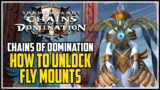 How to Unlock Fly Mounts in WoW Shadowlands (Chains of Domination)