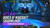 Let's Play World of Warcraft: Shadowlands (Completing more world quests)