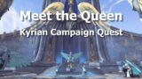 Meet the Queen–Kyrian Campaign Quest–WoW Shadowlands