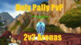 Paladin Arena | World of Warcraft Shadowlands PvP