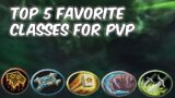 TOP 5 Favorite Classes for PvP – WoW Shadowlands 9.0.5