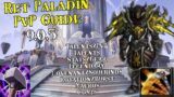 WoW 9.0.5 Shadowlands – Full Ret Paladin PvP Guide – ~2.5xp Lvladen
