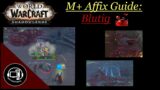 WoW Shadowlands – M+ Affix Guide – Blutig