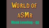 ASMR Soft Spoken World of Warcraft Shadowlands – Undead Monk Leveling – Part 40