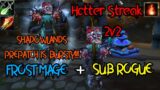 EASY GLADIATOR Rogue Mage?!? WoW Shadowlands pre-patch 2v2 arena SUBTLETY FROST HOTTER STREAK