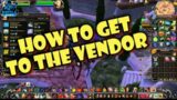 HOW TO GET TO THE TIMEWARDING VENDOR (HORDE) 2020 | World of Warcraft (Shadowlands)