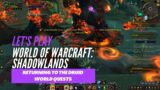 Let's Play World of Warcraft: Shadowlands (Returning to the Druid Part 1)