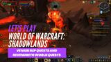 Let's Play World of Warcraft: Shadowlands (Ve'nari Rep Quests & World quests in Revendreth)