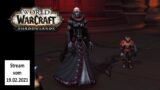 Livestream vom 19.02.2021 – World of Warcraft Shadowlands