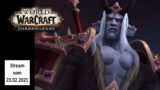 Livestream vom 23.02.2021 – World of Warcraft Shadowlands