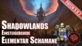 Shadowlands Elementar Schamane Einsteigerguide World of Warcraft