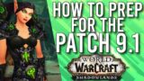 Things You Should Do To Better PREPARE For Patch 9.1 Shadowlands! – WoW: Shadowlands 9.0.5
