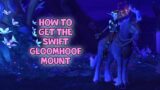WoW Shadowlands – How to get the Swift Gloomhoof Mount in Ardenweald