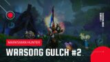 World of Warcraft: Shadowlands | Warsong Gulch Battleground | MM Hunter #2