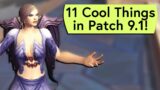 11 Cool Things Coming in Patch 9.1