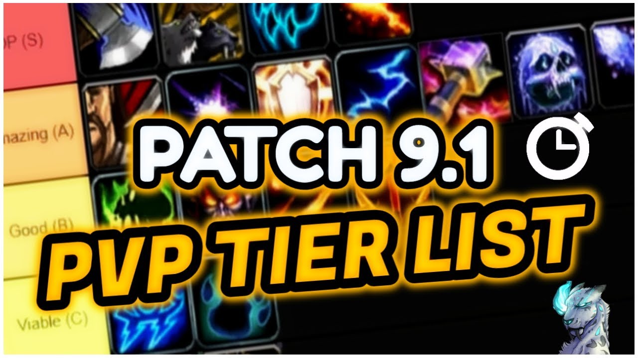 9.1 PvP Tier List in 219 WoW Shadowlands World of Warcraft videos