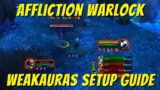 Affliction Warlock WeakAuras setup + import | Simple & easy guide | World of Warcraft | Shadowlands