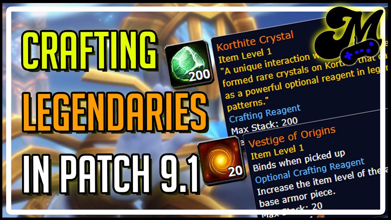Crafting Rank 5 & 6 Legendaries in Patch 9.1 Shadowlands Goldmaking World of Warcraft videos