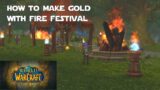 How to Make Gold With Fire Festival 2021 – World of Warcraft Shadowlands Gold Making Guides