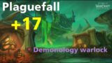 M+ Plaguefall +17 | Demonology warlock POV | Fel commando build | WoW Shadowlands 9.0.5