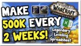 Make 500k/2 Weeks | Calculate Legendary Cost Spreadsheet! 9.1 | Shadowlands | WoW Gold Making Guide