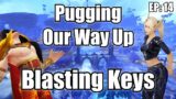 Pugging Our Way Up – Blasting Keys (Episode 14) [Shadowlands S1]
