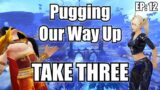 Pugging Our Way Up – TAKE THREE (Episode 12) [Shadowlands S1]