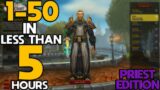 Shadowlands PRIEST level 1-50 in LESS THAN 5 hours!
