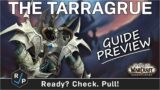 The Tarragrue – Sanctum of Domination – Raid Guide Preview – Shadowlands 9.1