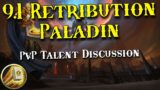 WoW 9.1 Shadowlands – Ret Paladin PvP Talent Talk – New Talent Set up Discussion!