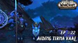 World of Warcraft: Shadowlands EP #22 | Aiding Tirna Vaal