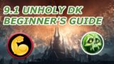 9.1 Unholy DK Beginner's Guide (Shadowlands PvE)