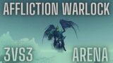 Affliction Warlock 9.1 3vs3  Arena – Shadowlands PvP Saison 2