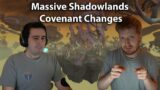 Big Covenant Changes For Shadowlands! Dratnos and Tettles Explain