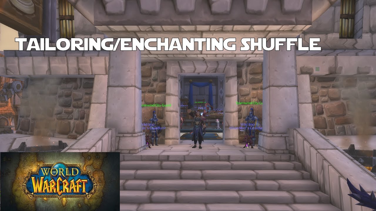 Enchanting/Tailoring Shuffle to Print Gold World of Warcraft