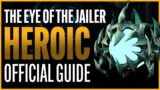 Eye of the Jailer Heroic Guide – Sanctum of Domination Raid – Shadowlands Patch 9.1