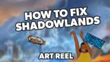 Fixing Shadowlands |  How Blizzard Could Have Made Something Great