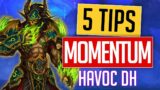 HAVOC DH | Top 5 MOMENTUM TIPS to BOOST your DPS! Havoc Demon Hunter Shadowlands