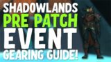 How To Gear Up Fast During The Shadowlands Pre Patch!