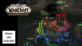 Livestream vom 14.04.2021 – World of Warcraft Shadowlands