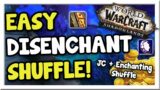 Make 120k+ With Disenchant Shuffling in Patch 9.1! | Shadowlands | WoW Gold Making Guide