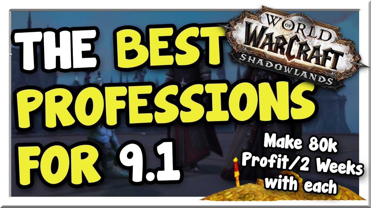 My FAVORITE Profitable Beginner Professions for 9.1! Shadowlands WoW Gold Making Guide World
