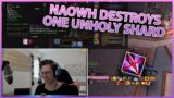 NAOWH DESTROYS ONE UNHOLY SHARD BY ACCIDENT!!!| Daily WoW Highlights #152 |