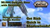 Patch 9.0.2 90,000 GOLD PER HOUR! World of Warcraft: Shadowlands Skinning Gold Farm