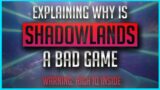 SHADOWLANDS BAD – TBC GOOD – UPVOTES TO THE LEFT