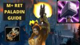 SHADOWLANDS RET PALADIN MYTHIC+ PLUS GUIDE- WAKE YOUR ASH UP!