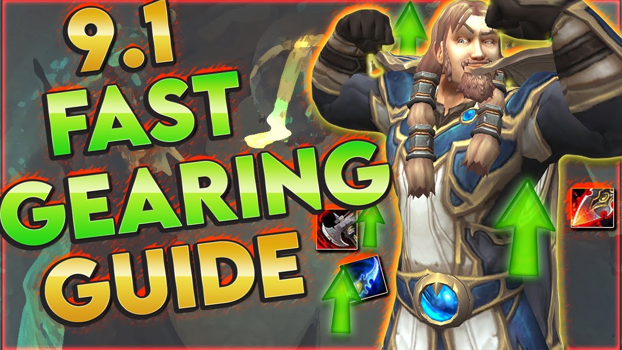 Shadowlands Patch 9.1 Fast Gearing Guide How To Gear Up Fast WoW Patch 9.1 ? World of
