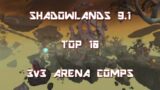 Shadowlands Patch 9.1 Top 10 Arena Comps