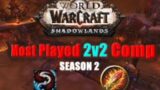 The Most Played 2v2 Comp In Shadowlands 9.1 [Early Season 2]